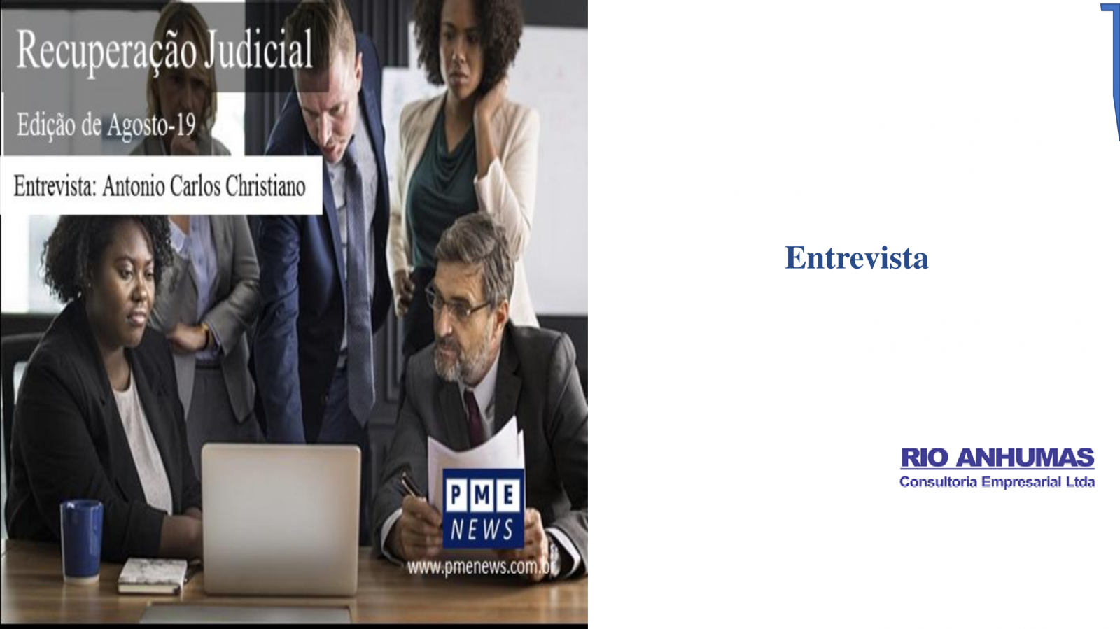Entrevista do sócio Antonio Carlos Christiano para a revista PME News foi também publicada pelas revistas Veja, Exame, InfoMoney, Portal Terra e Agência O Globo