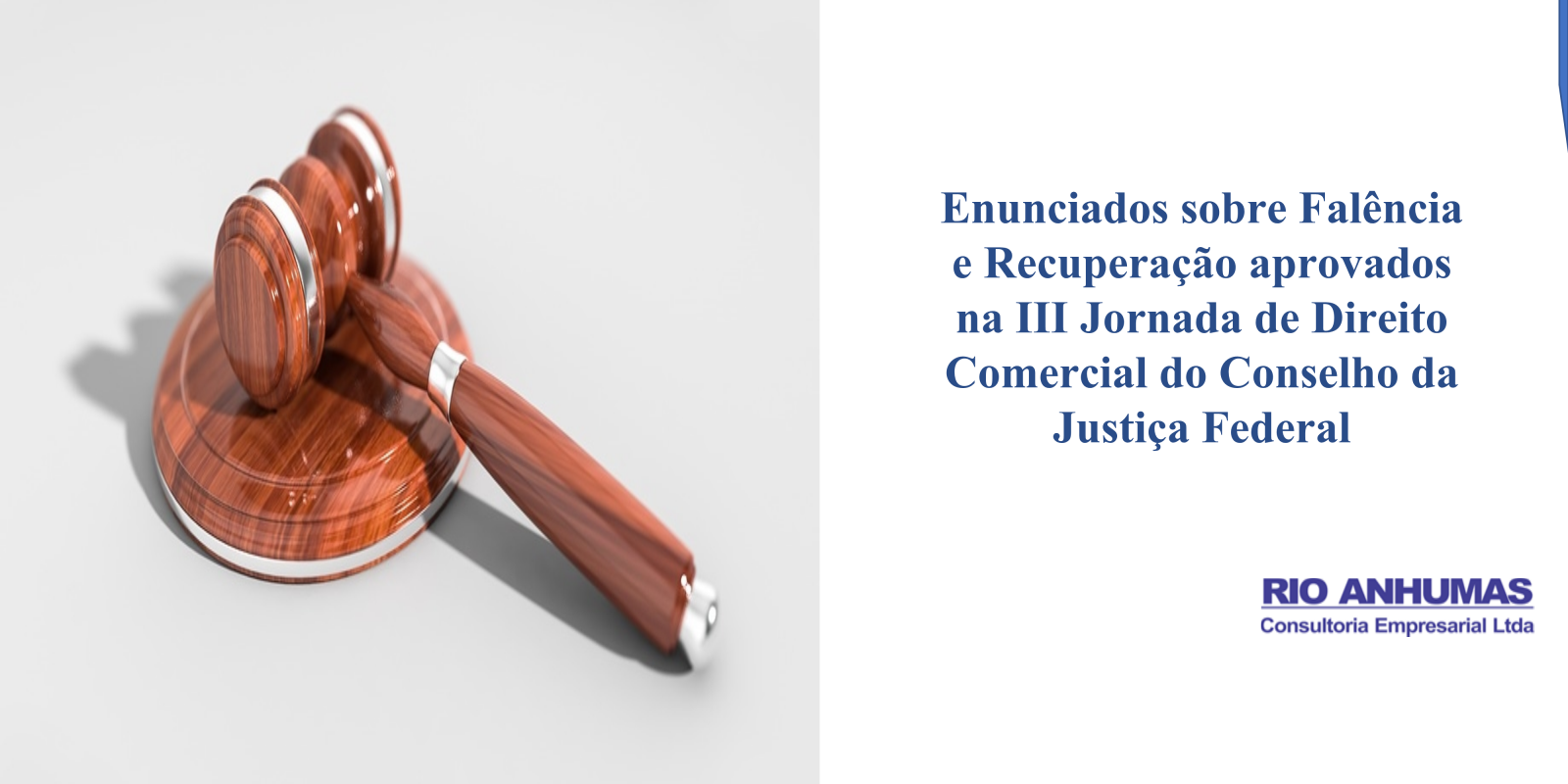 Enunciados sobre Falência e Recuperação aprovados na III Jornada de Direito Comercial do Conselho da Justiça Federal Enunciados sobre Falência e Recuperação aprovados na III Jornada de Direito Comercial do Conselho da Justiça Federal