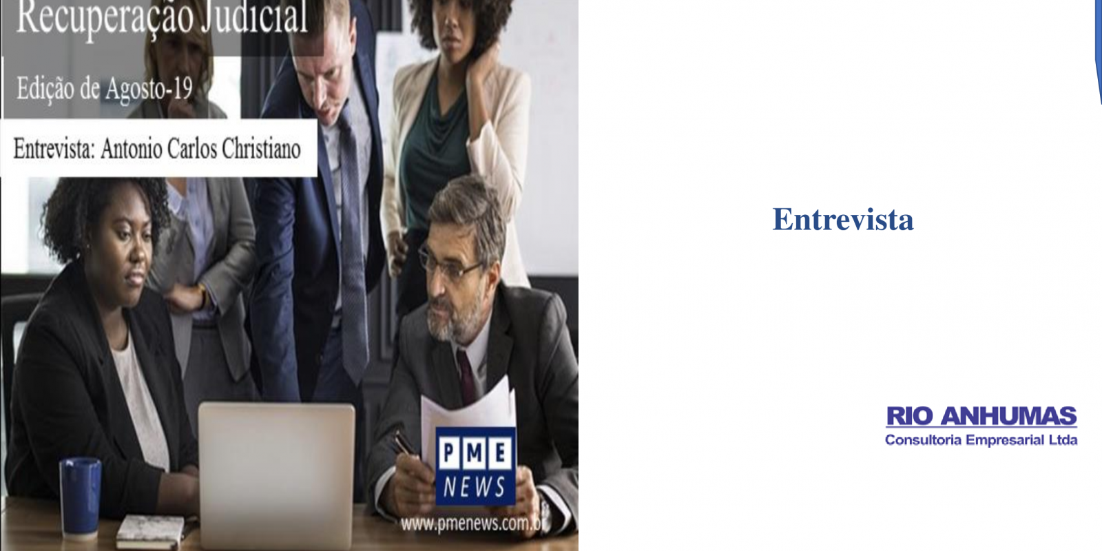 Entrevista do sócio Antonio Carlos Christiano para a revista PME News foi também publicada pelas revistas Veja, Exame, InfoMoney, Portal Terra e Agência O Globo Entrevista do sócio Antonio Carlos Christiano para a revista PME News foi também publicada pelas revistas Veja, Exame, InfoMoney, Portal Terra e Agência O Globo